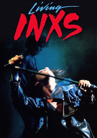 INXS: Living INXS