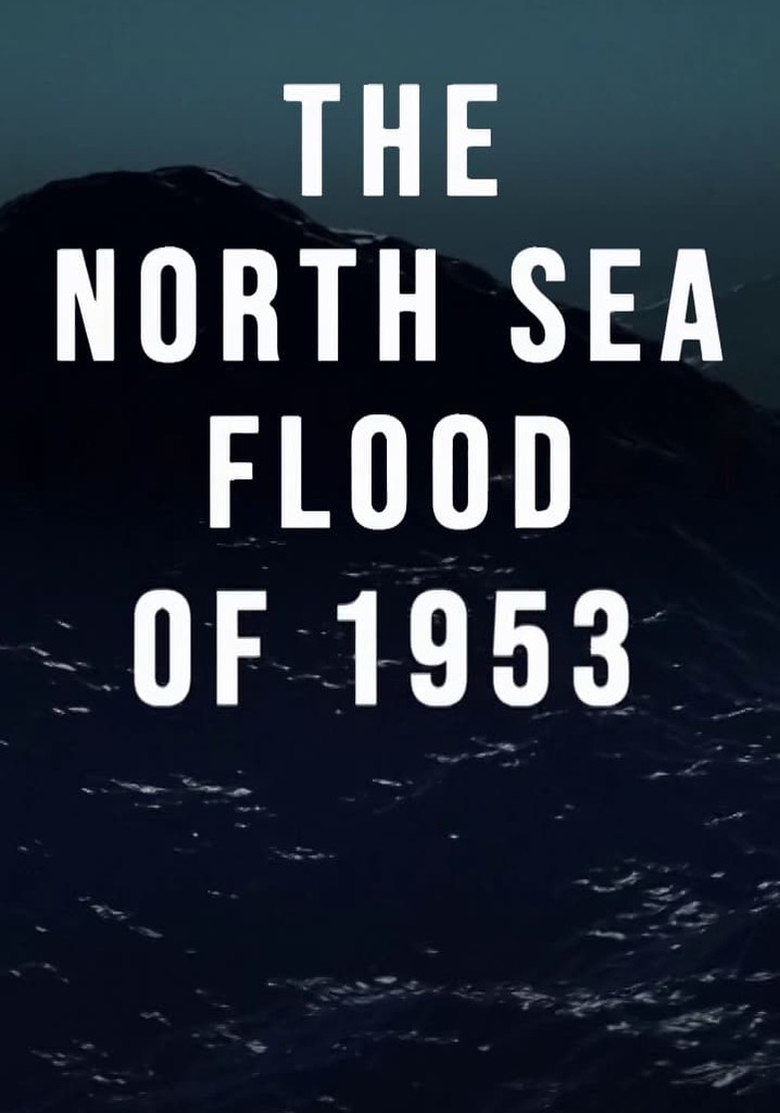The North Sea Flood of 1953