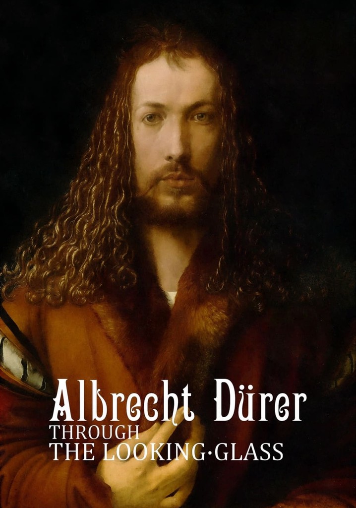 Albrecht Dürer: Through the Looking-Glass