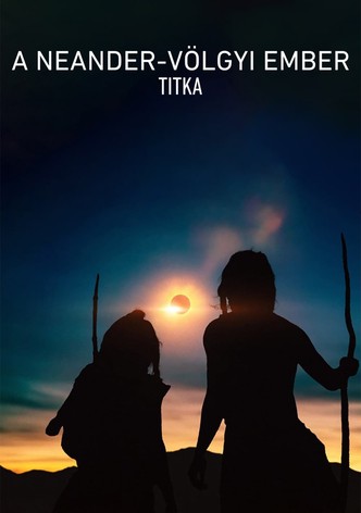 A Neander-völgyi ember titka