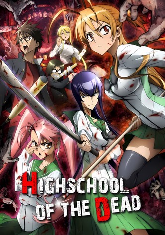 Highschool of The Dead - A Escola dos Mortos