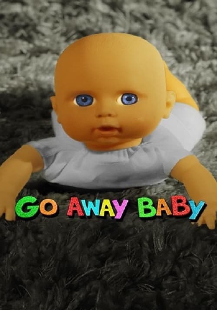 Go Away Baby