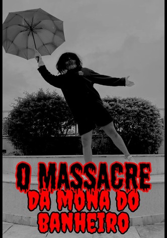 O Massacre da Mona Do Banheiro