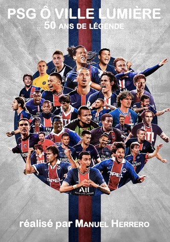 PSG Ô Ville Lumière, 50 Ans De Légende