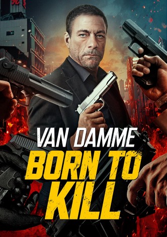 Born to Kill