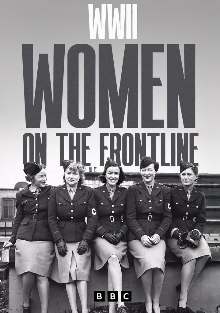 WWII Women on the Frontline Season 1 - episodes streaming online