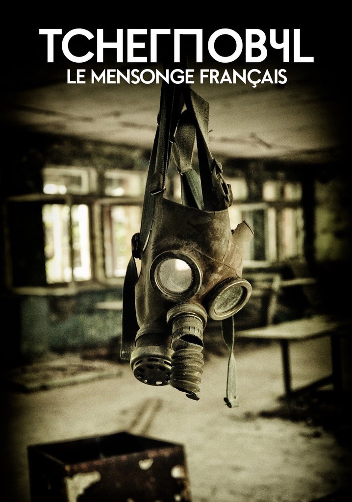 Tchernobyl : Le Mensonge français