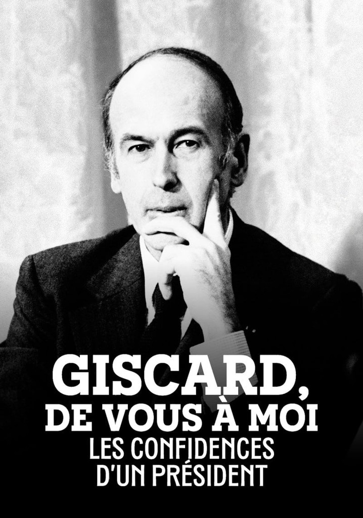 Giscard, de vous à moi : Les Confidences d'un président