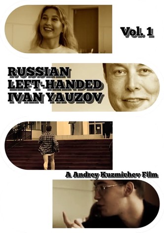 Russian Left-Handed Ivan Yauzov: Vol. 1