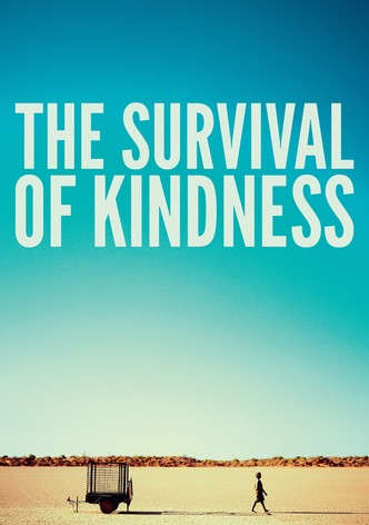 The Survival of Kindness