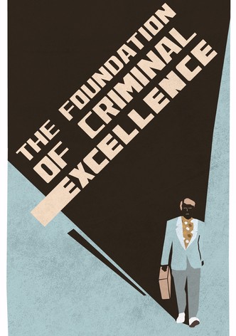 The Foundation of Criminal Excellence