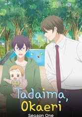 Tadaima, Okaeri - Temporada 1