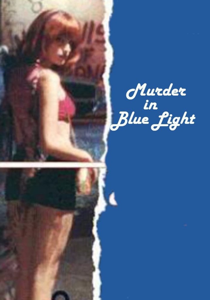 Murder in Blue Light