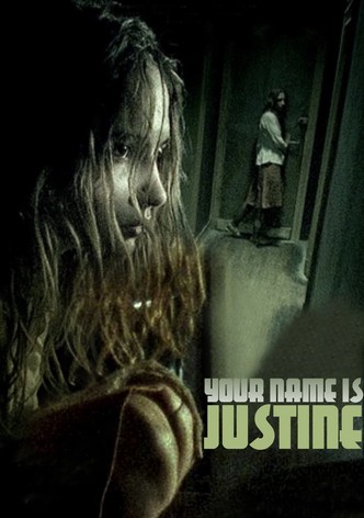 Your Name is Justine