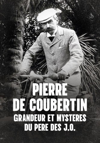 Pierre de Coubertin : Grandeur et mystères du père des J.O.