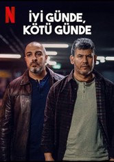İyi Günde, Kötü Günde