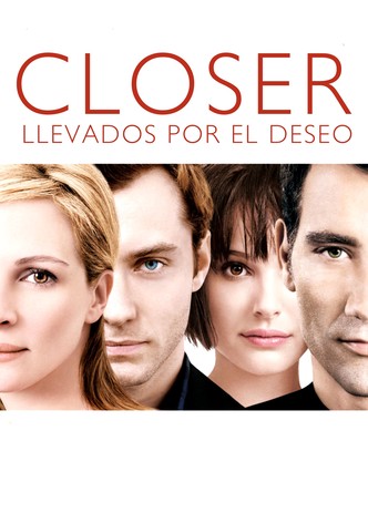 Closer. Llevados por el deseo