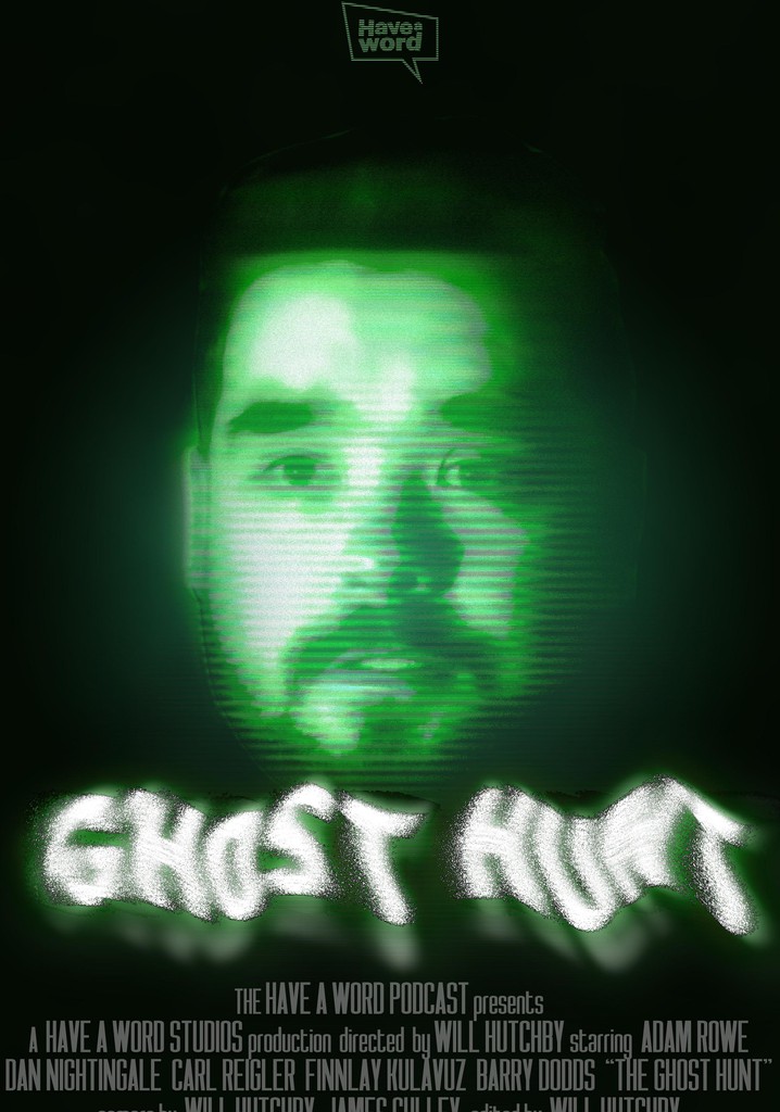 Have A Word: The Ghost Hunt