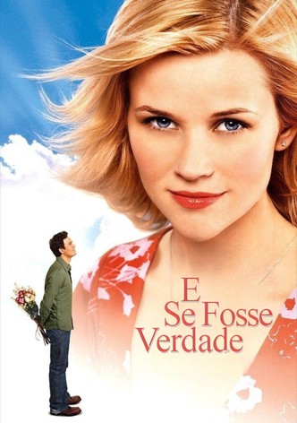E Se Fosse Verdade