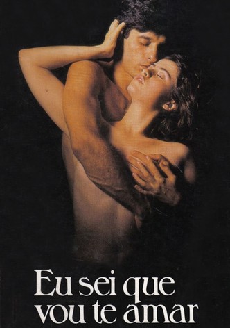 Eu sei que vou te amar