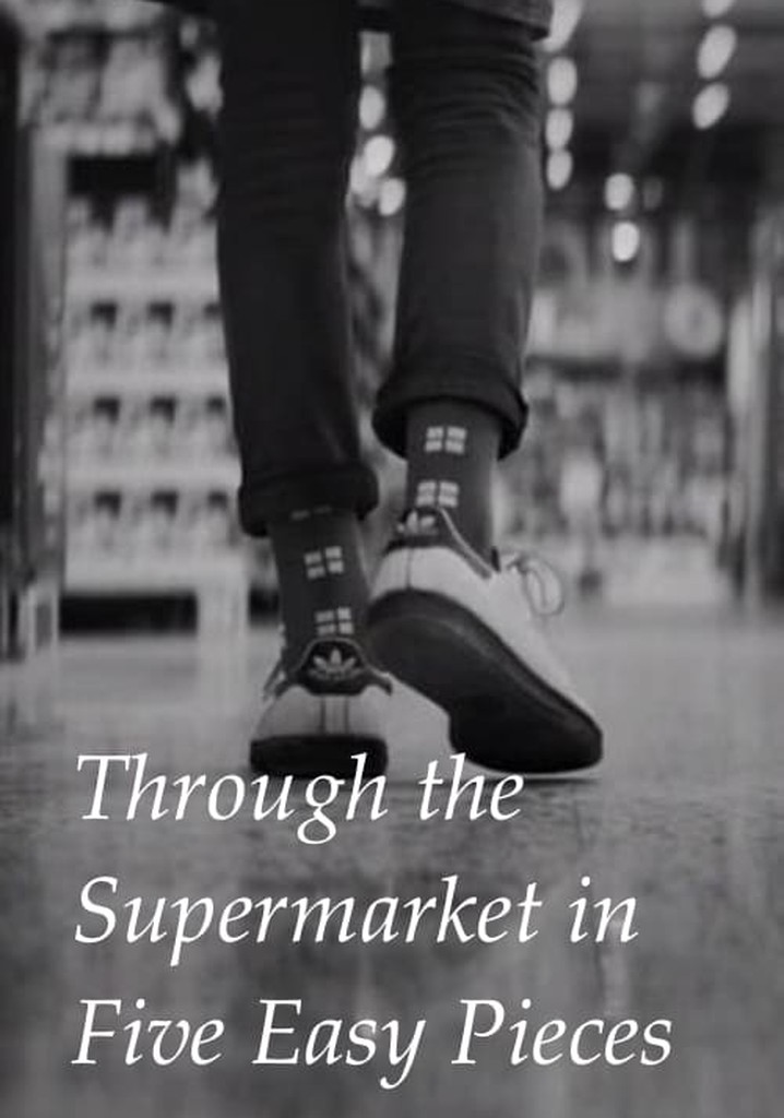 Through the Supermarket in Five Easy Pieces
