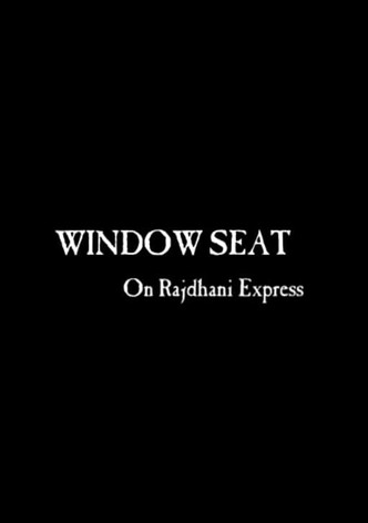 Window Seat in Rajdhani Express