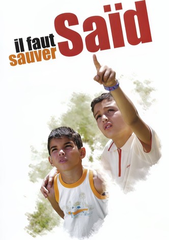 Il faut sauver Saïd