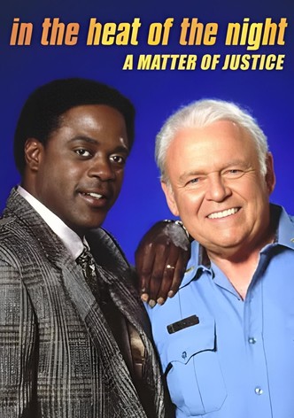 In the Heat of the Night: A Matter of Justice