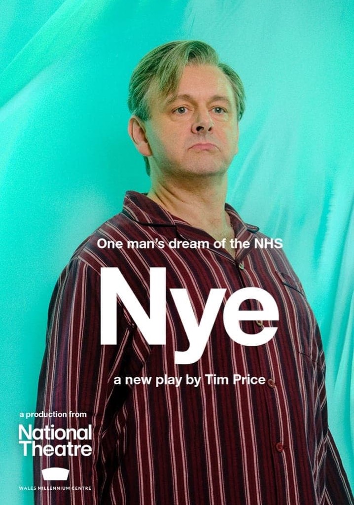 National Theatre Live: Nye - watch streaming online - JustWatch