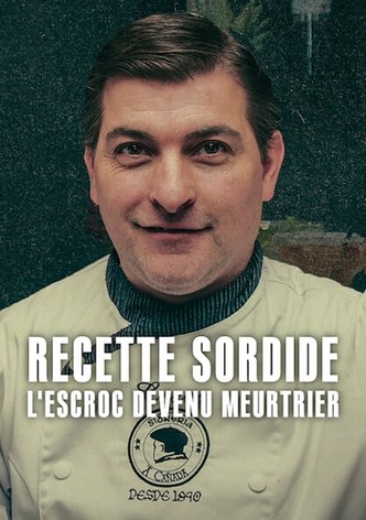 Recette sordide : L'escroc devenu meurtrier