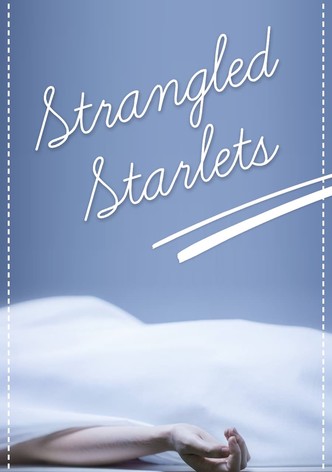 Strangled Starlets