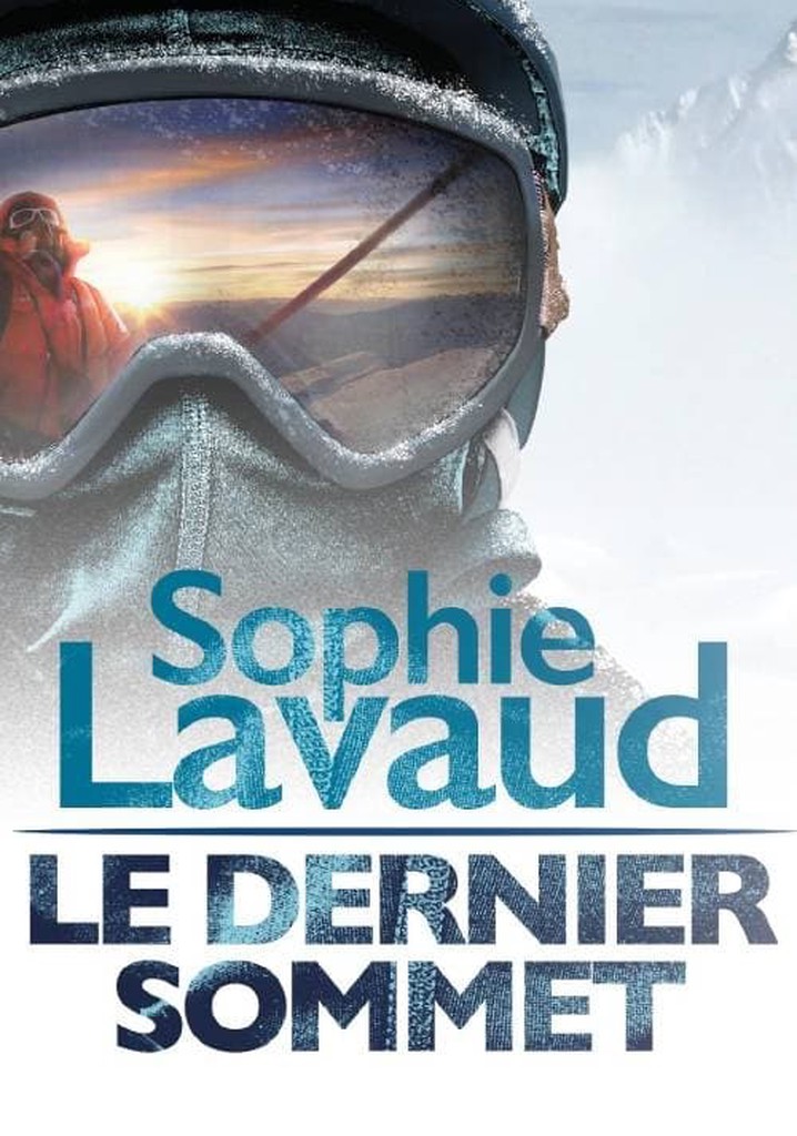 Sophie Lavaud, le dernier sommet