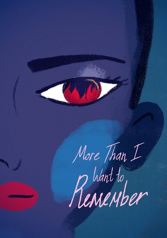 More Than I Want To Remember