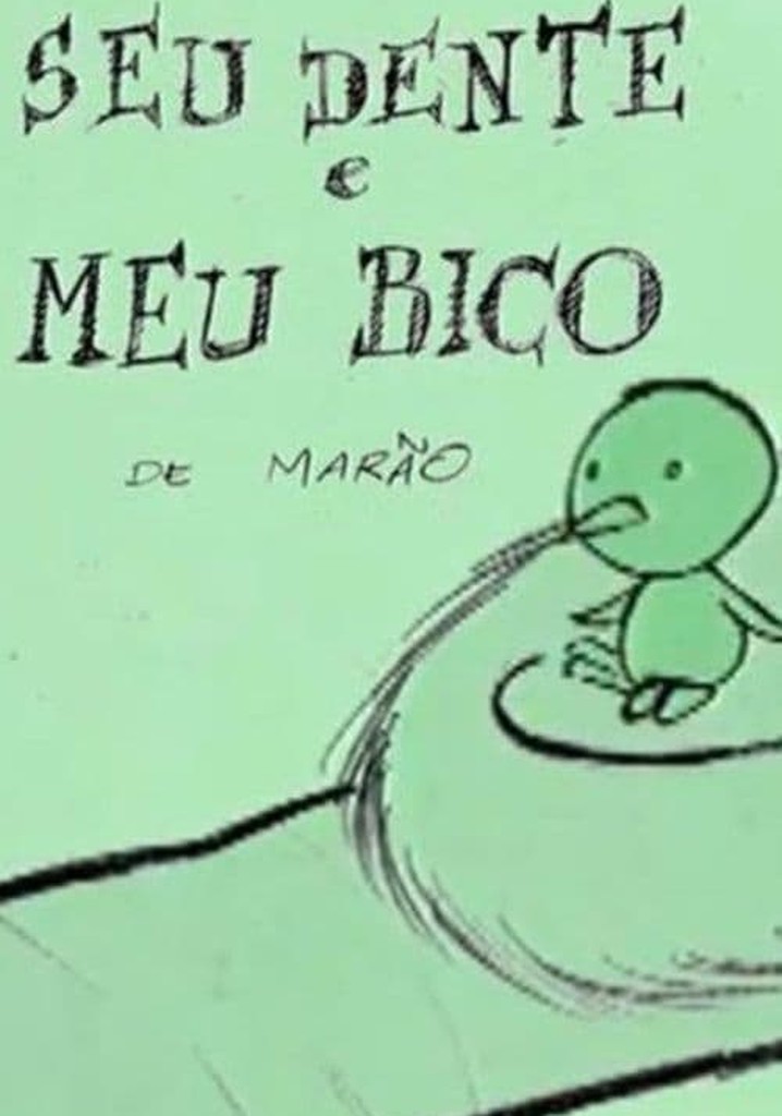 Seu Dente e Meu Bico