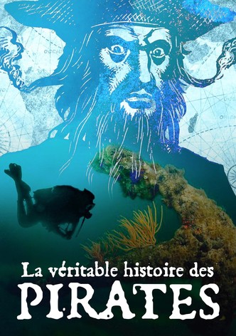 La Véritable histoire des pirates