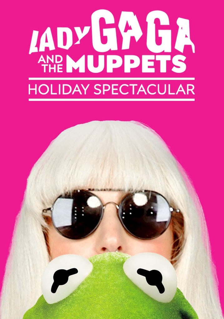 Lady Gaga & the Muppets Holiday Spectacular