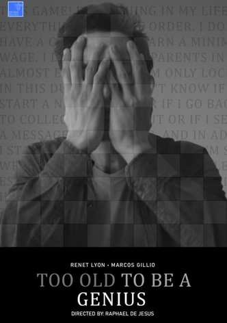 Too Old to be a Genius