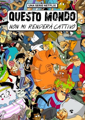 Questo mondo non mi renderà cattivo