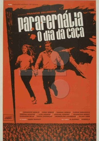 Parafernália, o Dia da Caça