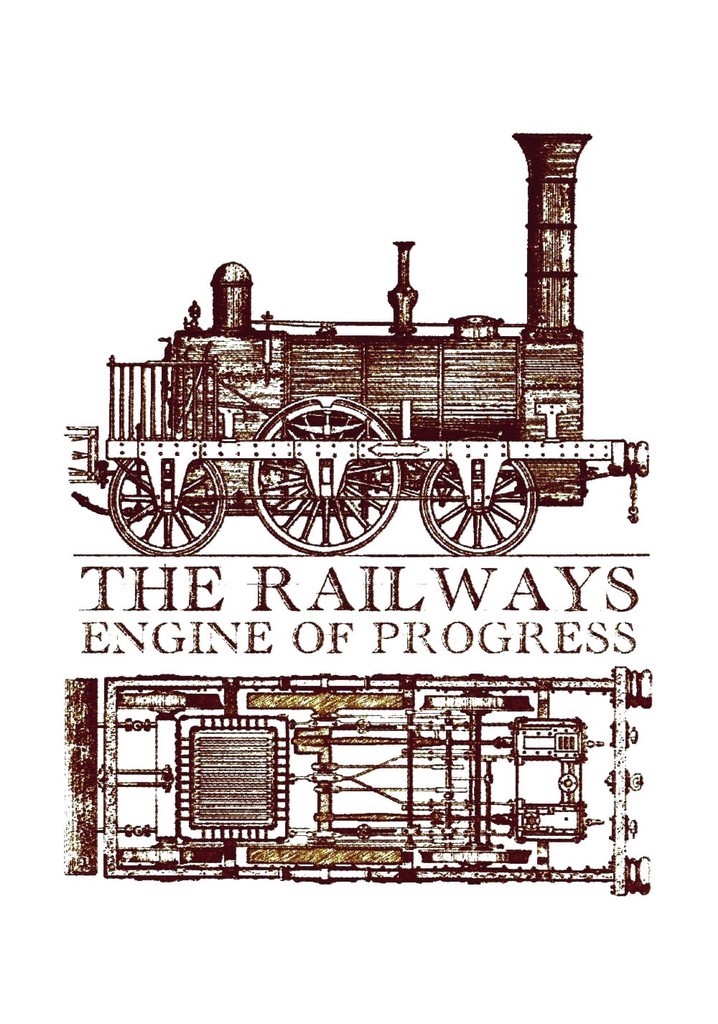 The Railways: Engine of Progress