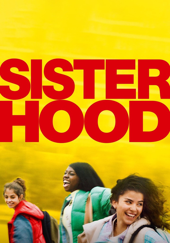 Sisterhood streaming: where to watch movie online?