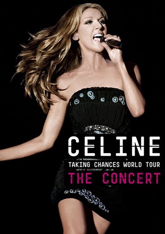 Céline Dion: Taking Chances World Tour - The Concert