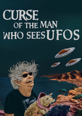 Curse of the Man Who Sees UFOs