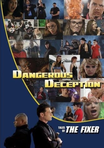 Dangerous Deception: Tales of the Fixer
