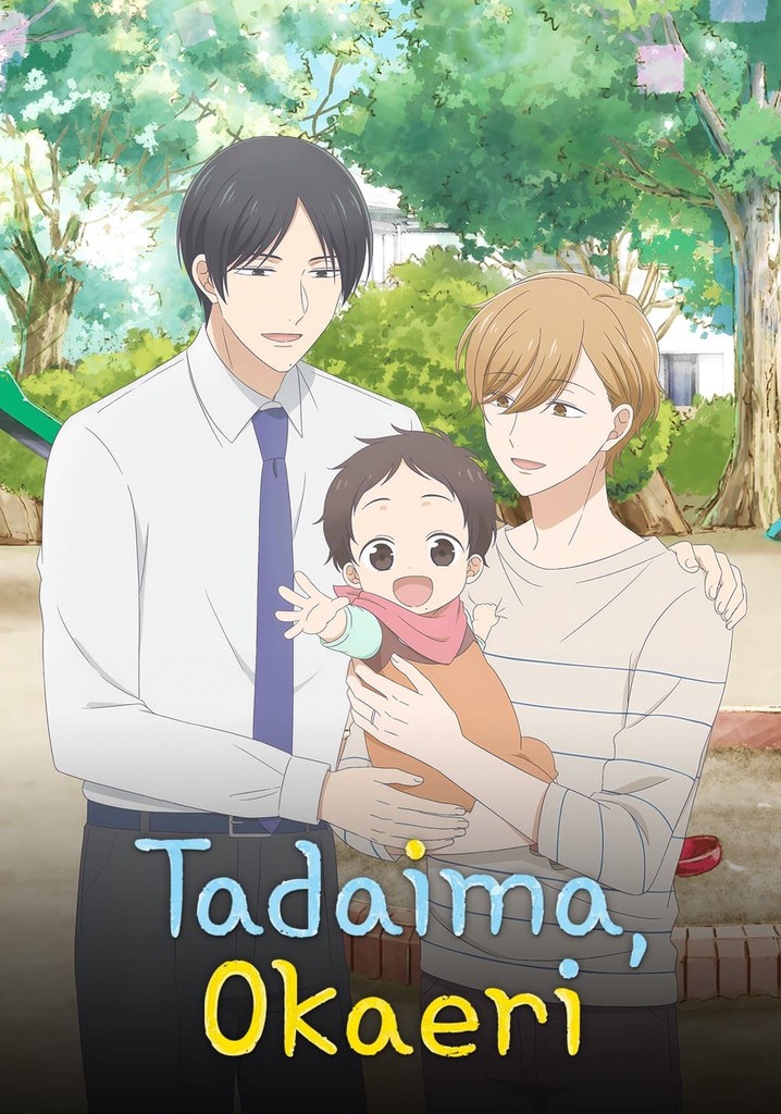 Tadaima, Okaeri - Ver la serie de tv online