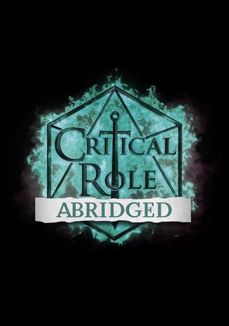 Critical Role Abridged