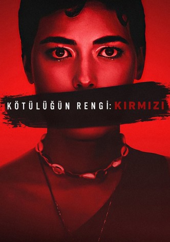 Kötülüğün Rengi: Kırmızı