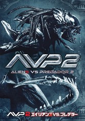 AVP2 エイリアンズ VS. プレデター