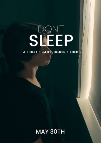 Don't Sleep