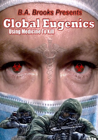 Global Eugenics: Using Medicine to Kill